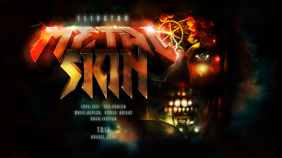 Metal Skin Slidetro